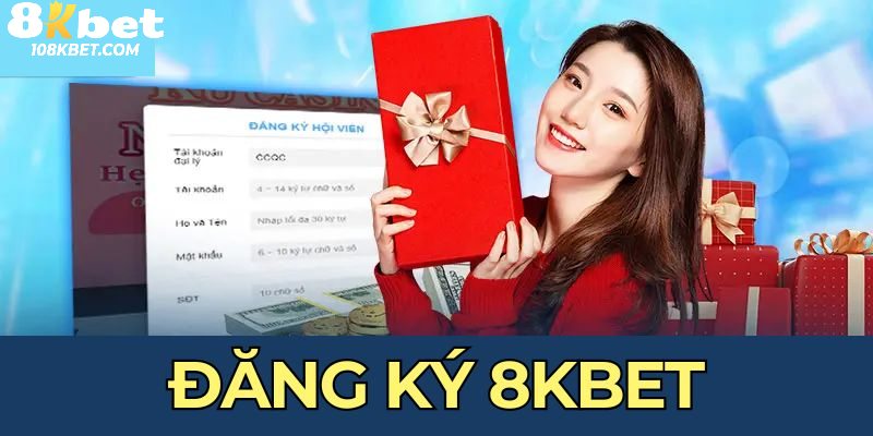đăng ký 8Kbet